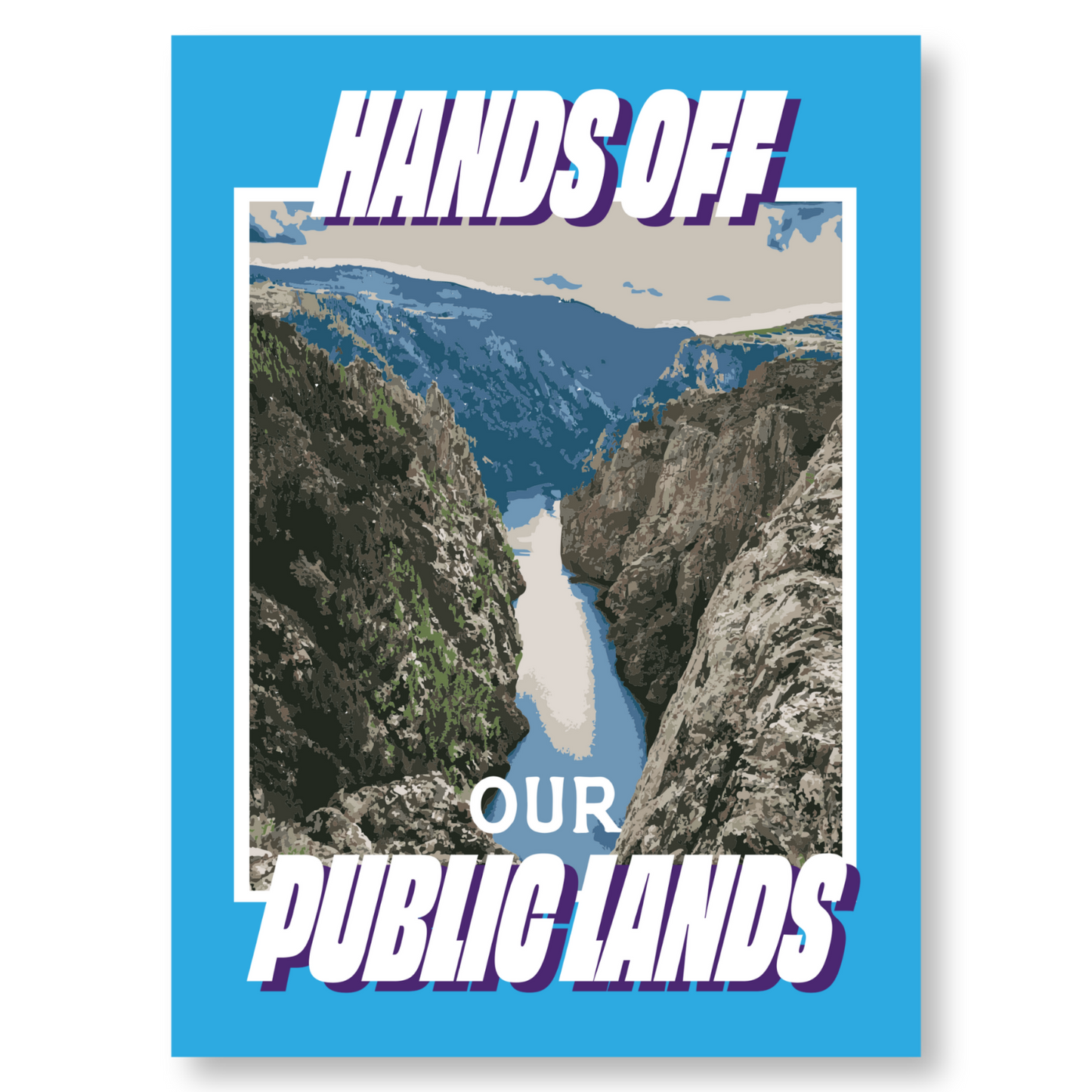 Hands Off Our Public Lands Poster