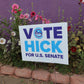 "Vote Hick" Yard Sign