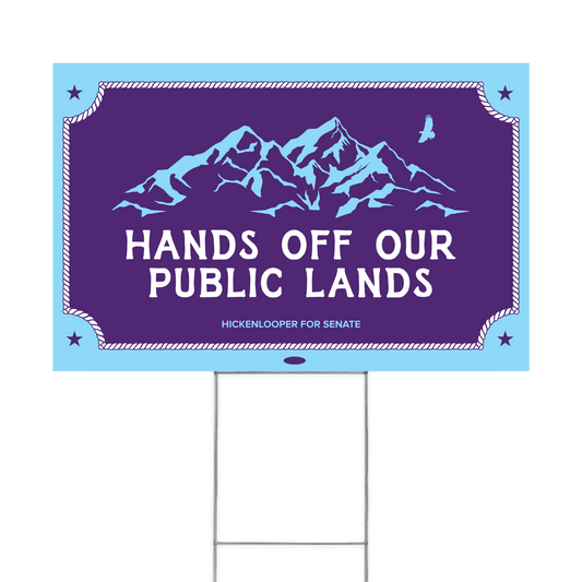 Hands Off Our Public Lands Yard Sign