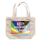 Keep Colorado Colorful Tote