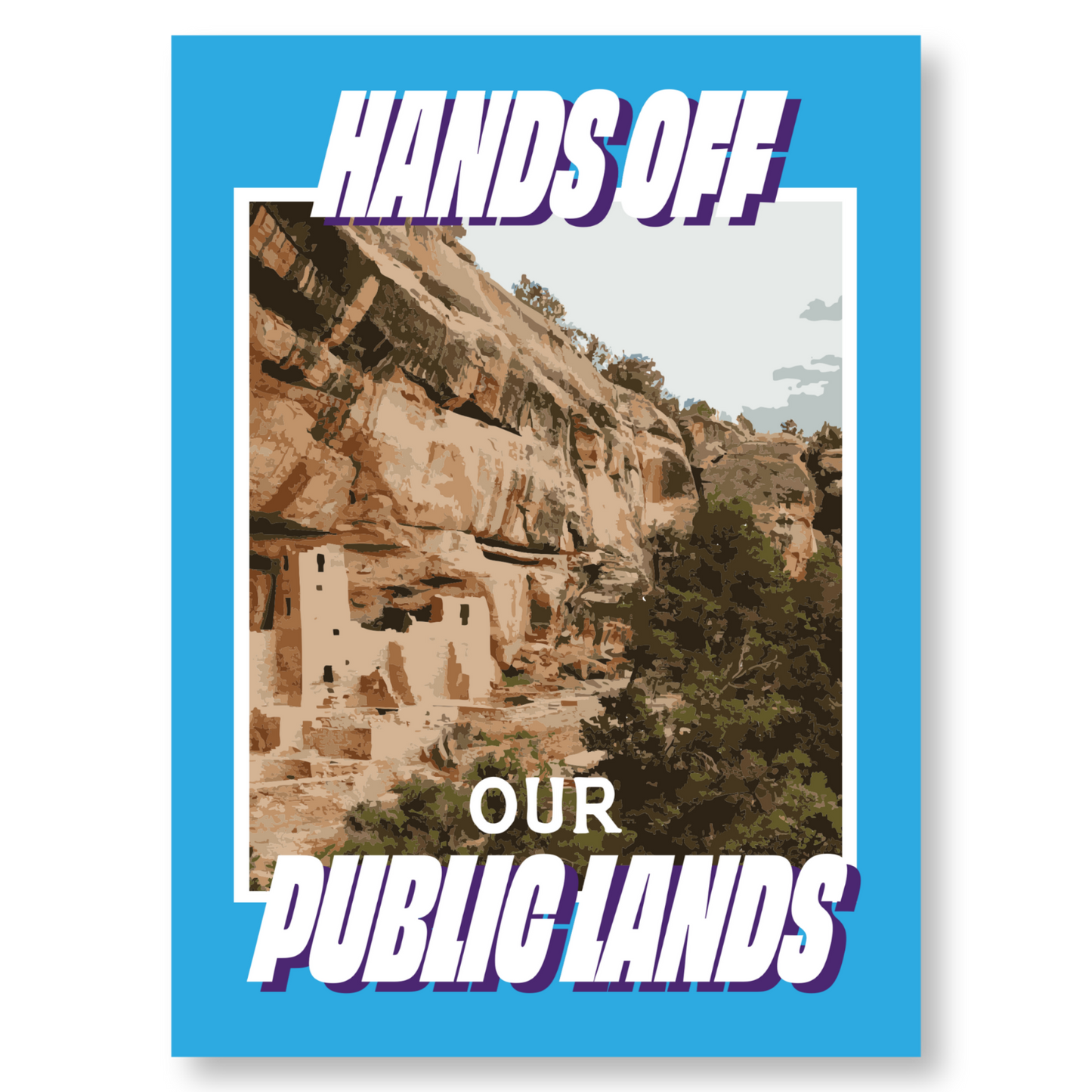 Hands Off Our Public Lands Poster