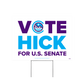 "Vote Hick" Yard Sign